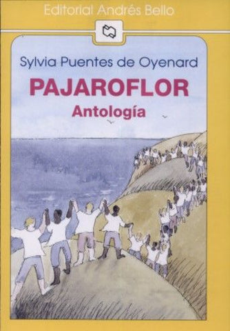 Pajaroflor: Antología