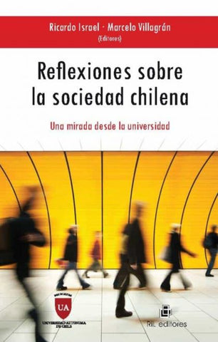 Reflexiones sobre la sociedad chilena