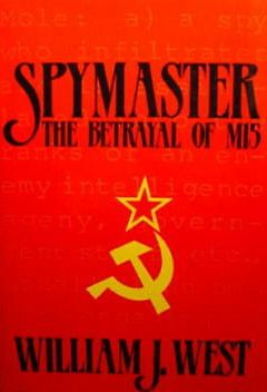 Spymaster: The Betrayal of M15