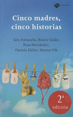 Cinco Madres, Cinco Historias