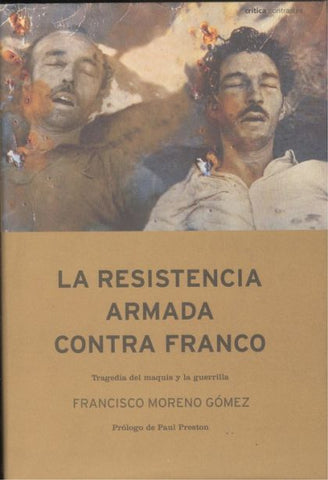 La Resistencia Armada Contra Franco