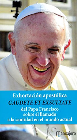 Exhortación Apostólica Gaudete et Exsultate del Santo Padre Francisco