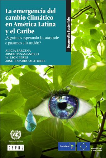 La emergencia del cambio climático en América Latina y el Caribe