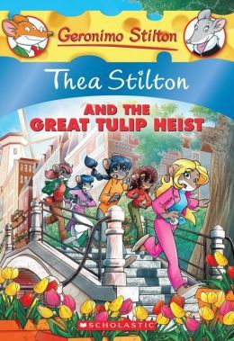 Thea Stilton And The Great Tulip Heist