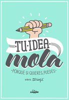 Tu idea gusta