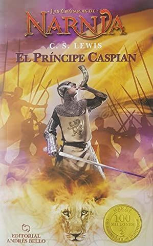 Las Crónicas De Narnia IV: El Príncipe Caspian
