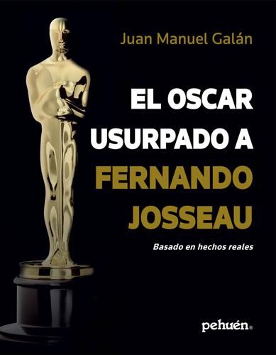 El Oscar Usurpado a Fernando Josseau