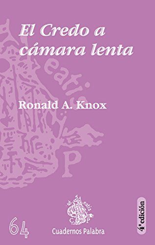 El Credo a Cámara Lenta