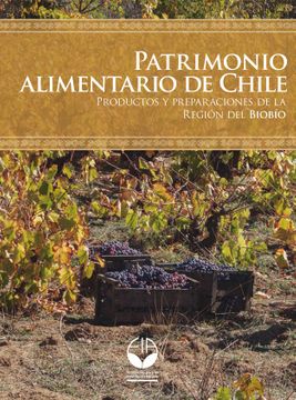 PATRIMONIO ALIMENTARIO CHILE. - REGION DEL BIOBIO