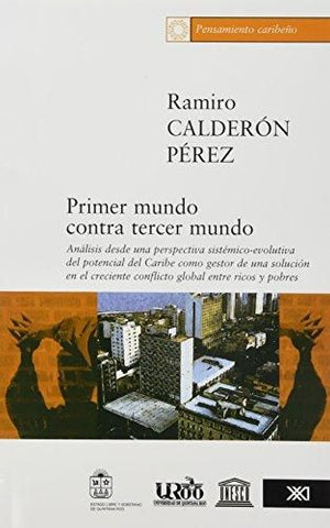 Primer Mundo Contra Tercer mundo