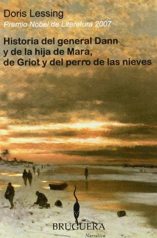 Historia Del General Dann Y De La Hija De Mara, De Griot Y Del Perro De Las Nieves