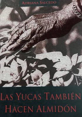 Las yucas también hacen almidón