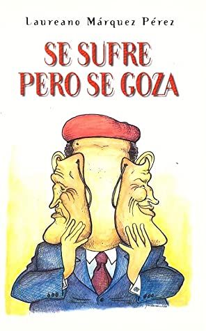 Se sufre, pero se goza