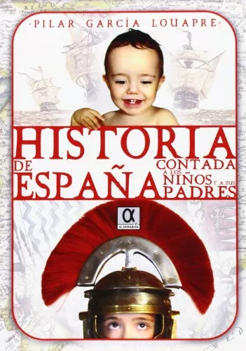 Historia de España contada a los niños y a sus padres