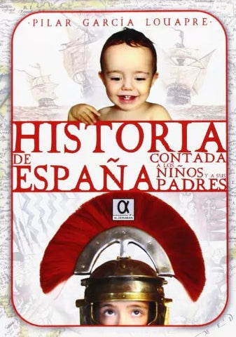 Historia de España contada a los niños y a sus padres