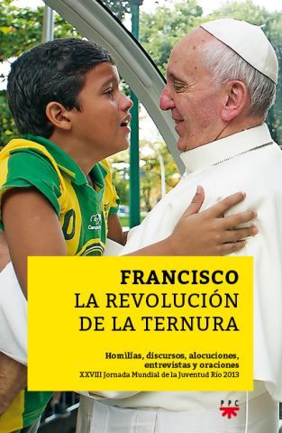 Francisco, la revolucio?n de la ternura