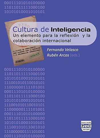 Cultura de inteligencia: Un elemento para la reflexión y la colaboración internacional