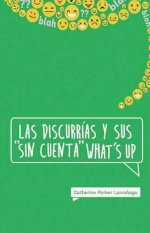Las Discurrías Y Sus "Sin Cuenta" What's Up