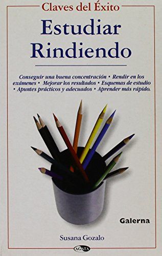 Estudiar rindiendo