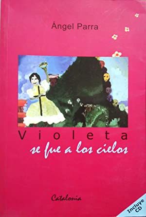 Violeta Se Fue a Los Cielos