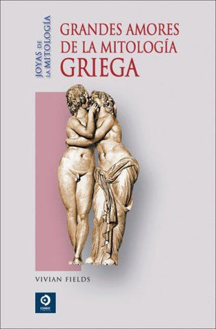 Grandes amores de la mitología griega