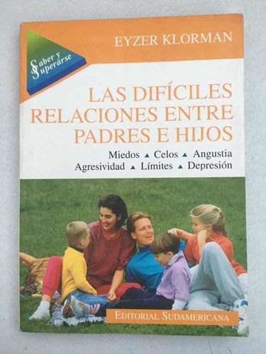 Difíciles Relaciones Entre Padres E Hijos