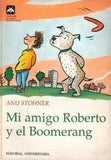 Mi amigo Roberto y el Boomerang
