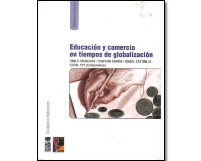 Educacion Y Comercio En Tiempos De Globalizacion