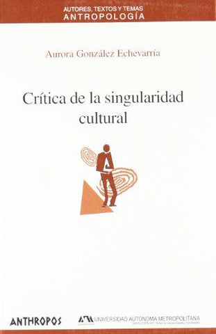 Critica De La Singularidad Cultural