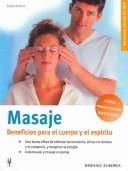 Masaje: Beneficios Para El Cuerpo Y El Espíritu