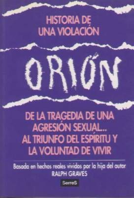 Orion - Historia de Una Violacion