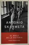 El Baile De La Victoria By Antonio Skarmeta