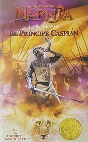 Las Crónicas De Narnia IV: El Príncipe Caspian