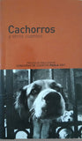 Cachorros Y Otros Cuentos By Varios