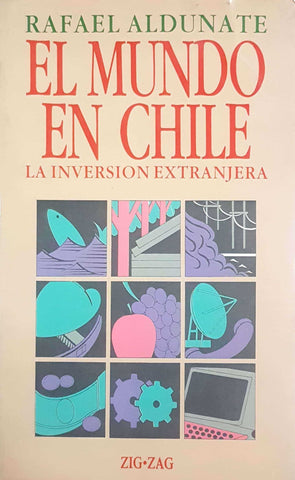 El Mundo En Chile: La Inversión Extranjera