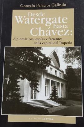 Desde Watergate Hasta Chavez