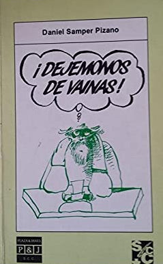 Dejémonos de vainas