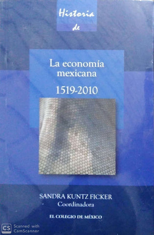 Historia Mínima De La Economía Mexicana