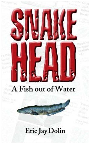 Snakehead: A Fish Out of Water