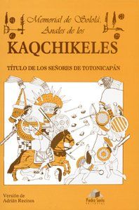 Memorial De Sololá, Anales De Los Kaqchikeles