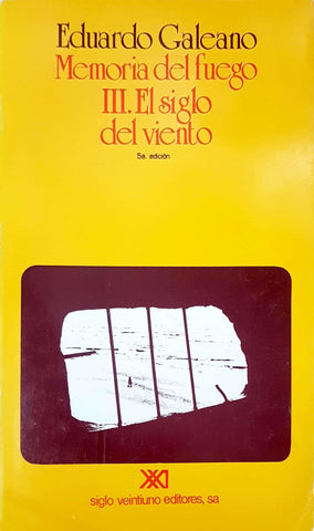 Memoria del fuego III. El Siglo Del Viento