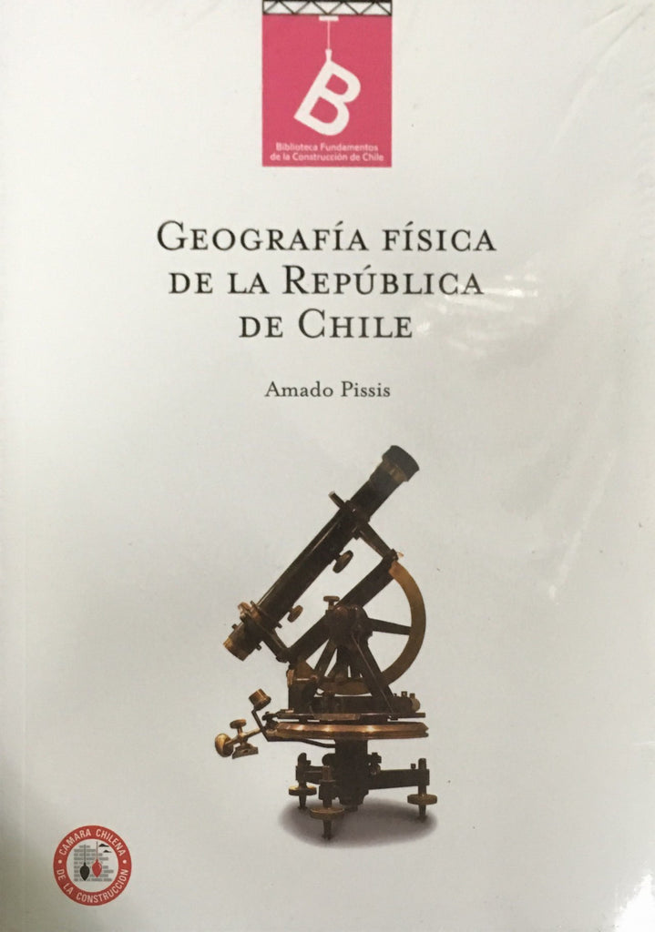 Geografia De La Republica By Amado Pissis By Amado Pissis