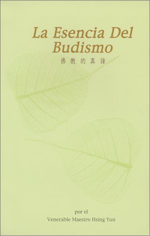 La Esencia Del Budismo