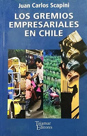 Los Gremios Empresariales En Chile