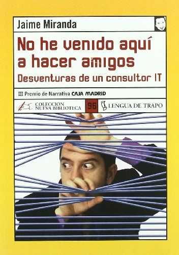 No He Venido Aqui a Hacer Amigos