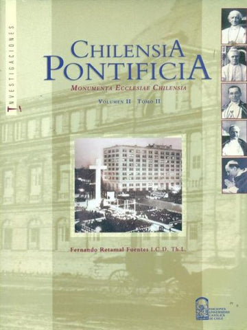 Chilensia Pontificia. volumen II