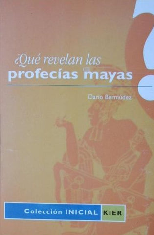 ¿Qué Revelan Las Profecías Mayas?