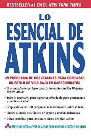 Lo Esencial de Atkins: Un programa de dos semanas para comenzar un estilo de vida bajo en carbohidratos