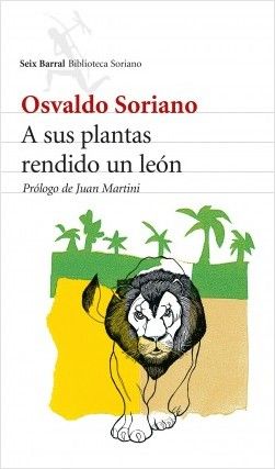 A Sus Plantas Rendido Un León