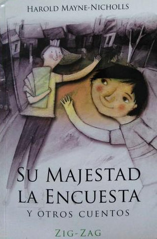 Su Majestad La Encuesta Y Otros Cuentos